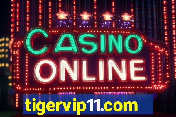 tigervip11.com