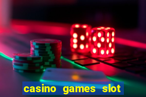 casino games slot machines free