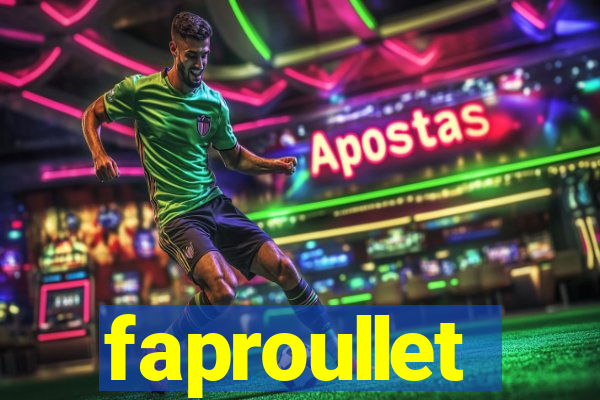 faproullet