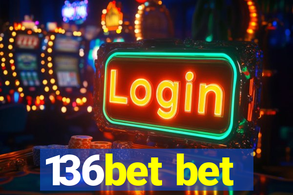 136bet bet