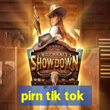 pirn tik tok