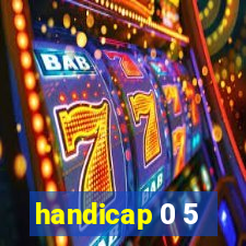 handicap 0 5