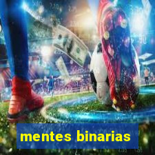 mentes binarias