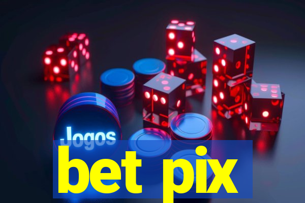 bet pix