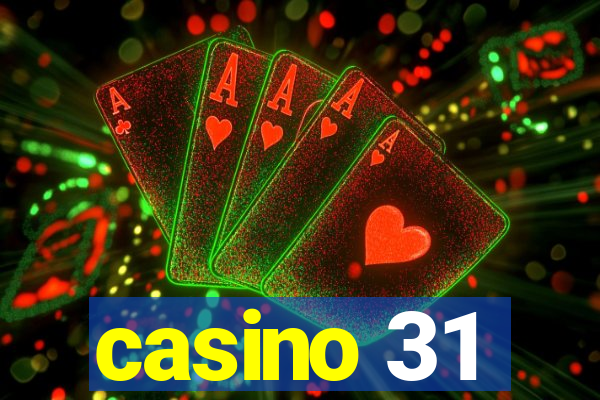 casino 31