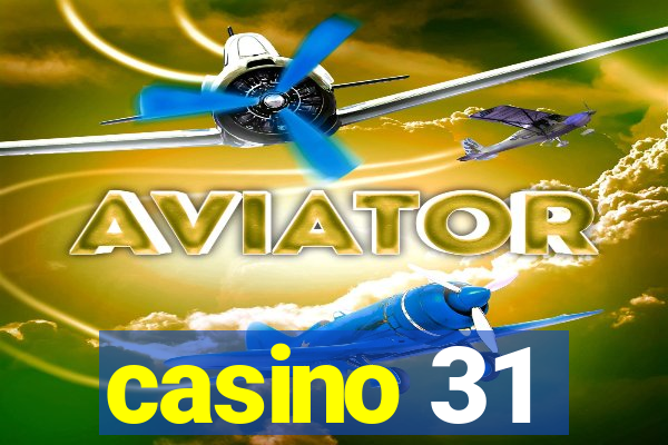 casino 31