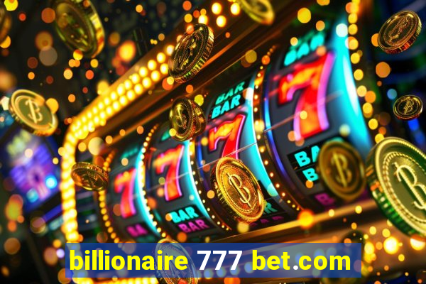 billionaire 777 bet.com