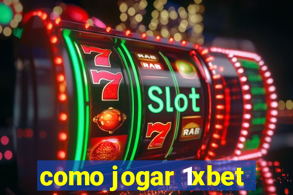 como jogar 1xbet