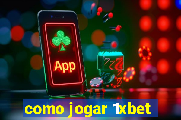 como jogar 1xbet