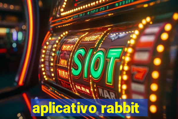 aplicativo rabbit