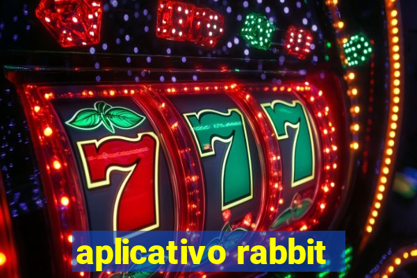 aplicativo rabbit