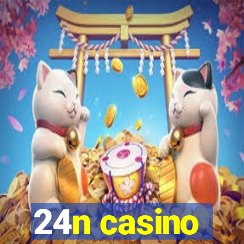 24n casino