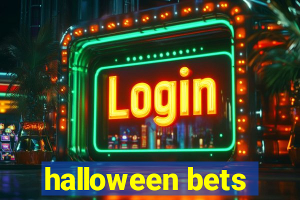 halloween bets