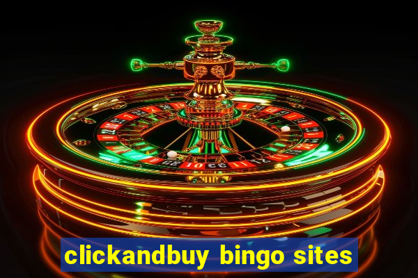 clickandbuy bingo sites