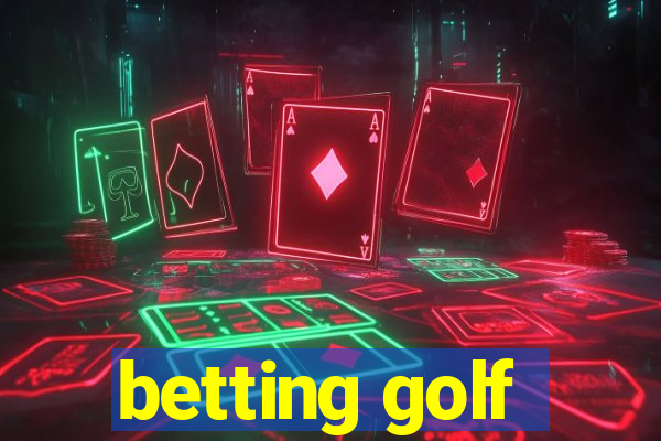 betting golf