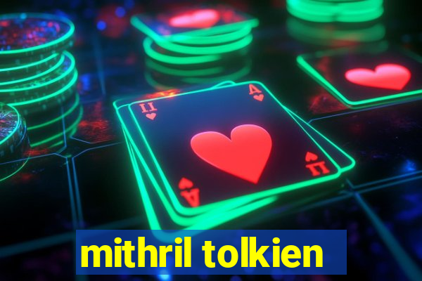 mithril tolkien