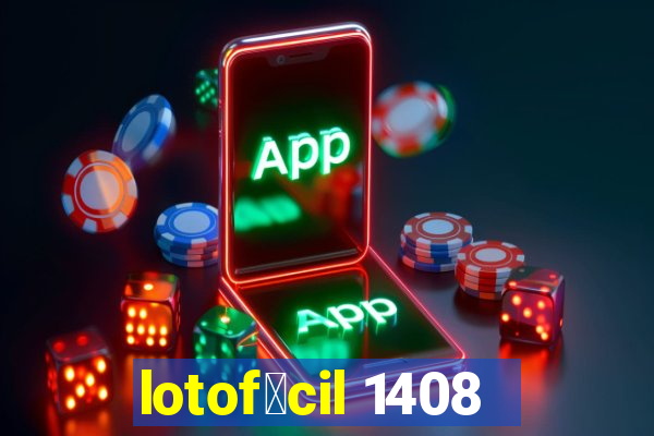 lotof谩cil 1408