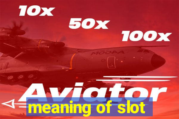 meaning of slot