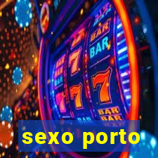 sexo porto