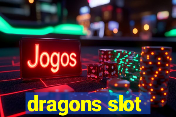 dragons slot