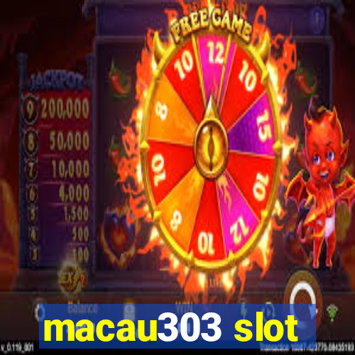 macau303 slot