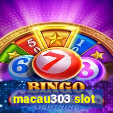 macau303 slot