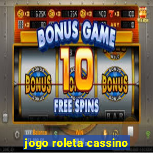 jogo roleta cassino