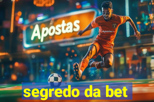 segredo da bet