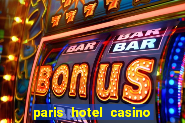 paris hotel casino las vegas nv