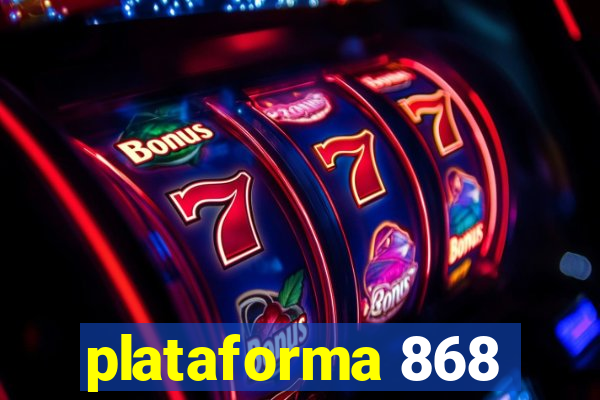 plataforma 868