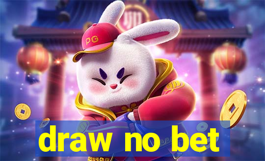 draw no bet