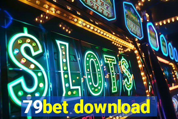 79bet download