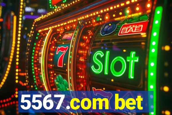 5567.com bet