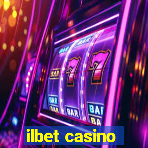 ilbet casino