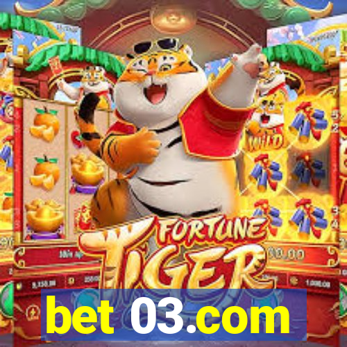 bet 03.com