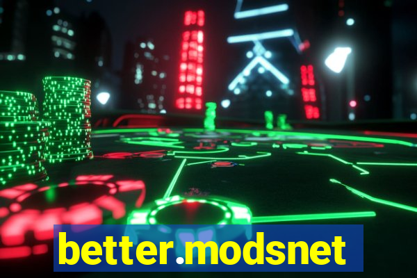 better.modsnet