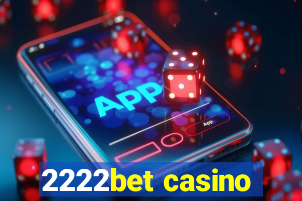 2222bet casino