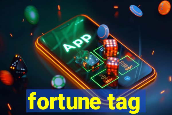 fortune tag