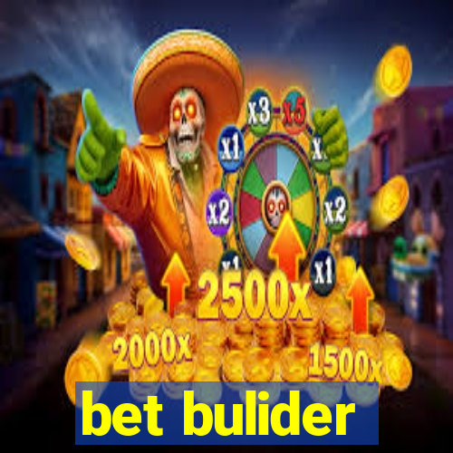 bet bulider