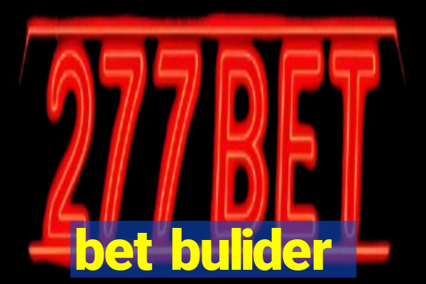 bet bulider