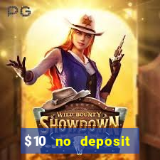 $10 no deposit mobile casino