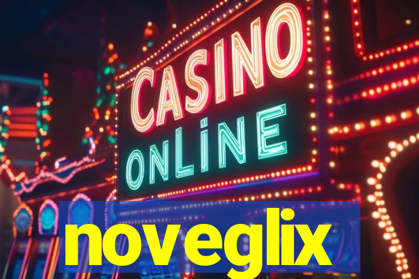 noveglix