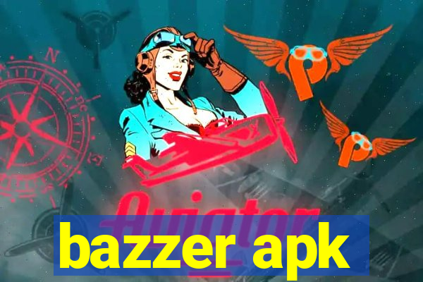 bazzer apk