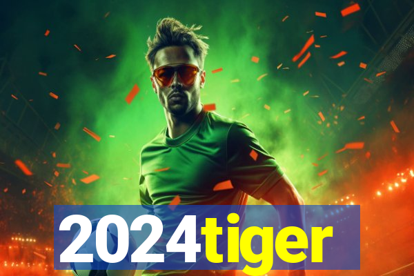 2024tiger