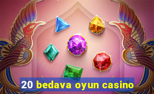 20 bedava oyun casino