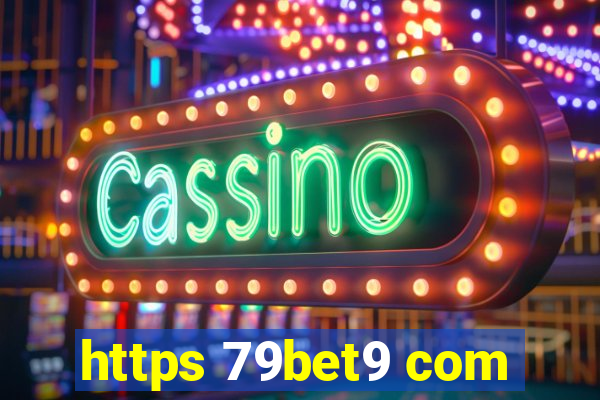 https 79bet9 com