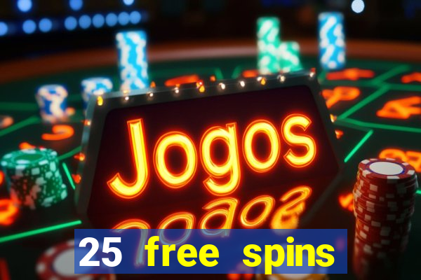 25 free spins casino 2018