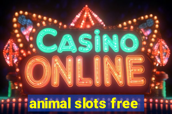 animal slots free