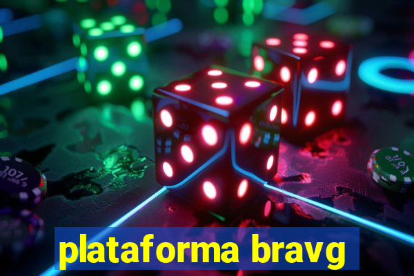 plataforma bravg