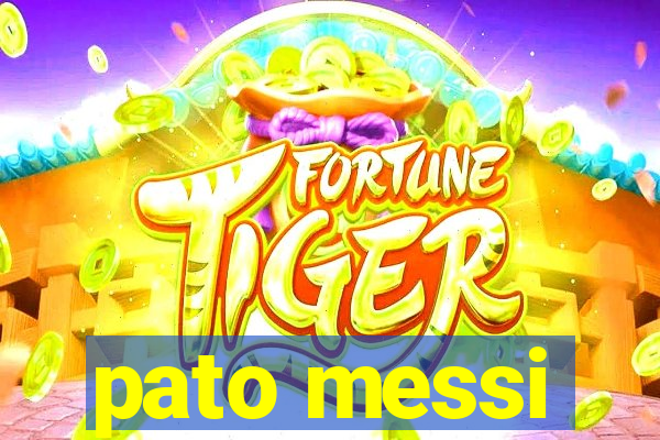 pato messi